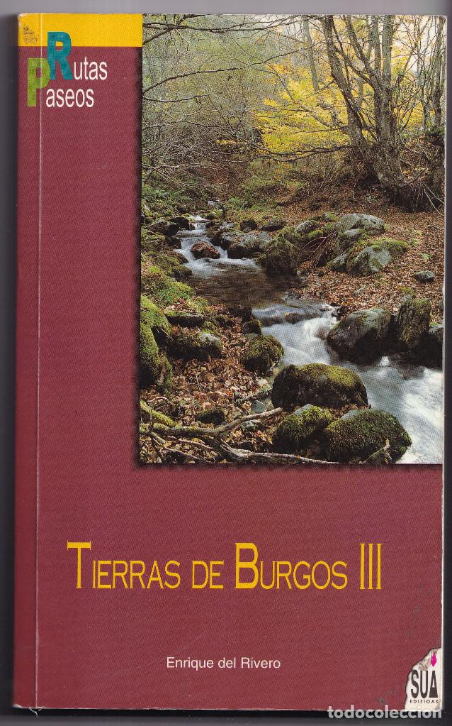 Livros em segunda m&atilde;o: ENRIQUE DEL RIVERO: PASEOS Y RUTAS POR TIERRAS DE BURGOS III. 1999
