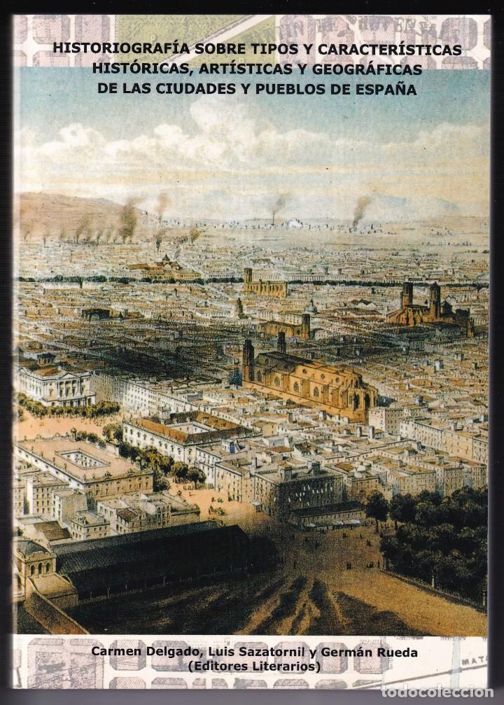 Livros em segunda m&atilde;o: AA. VV.: HISTORIOGRAF&Iacute;A SOBRE TIPOS Y CARACTER&Iacute;STICAS DE LAS CIUDADES Y PUEBLOS DE ESPA&Ntilde;A. 2002