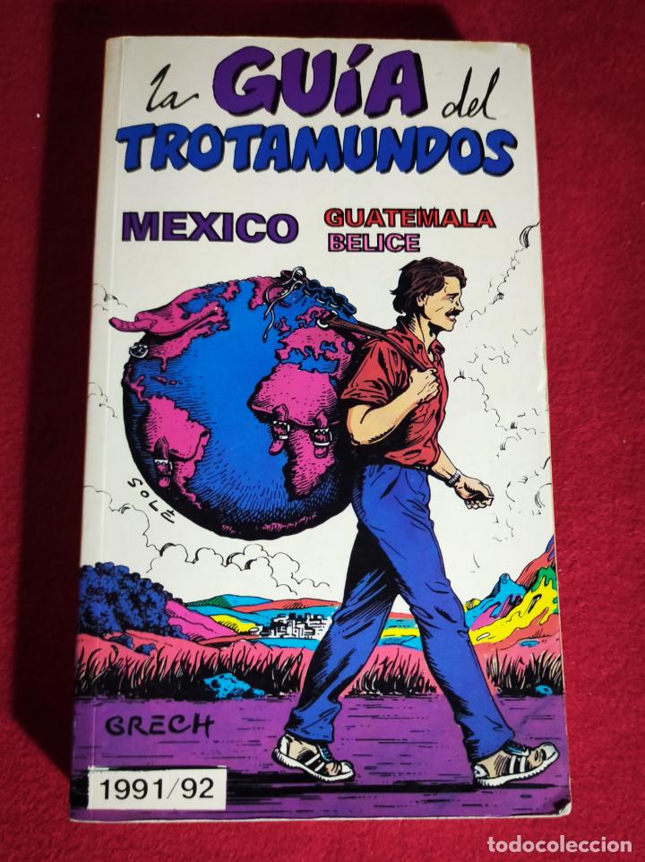 Libros de segunda mano: LA GUIA DEL TROTAMUNDOS. MEXICO