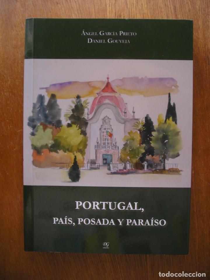 Livros em segunda m&atilde;o: PORTUGAL PAIS POSADA Y PARAISO, ANGEL GARCIA PRIETO, DANIEL GOUVEIA, 2011