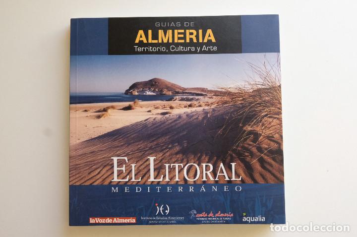 Libri di seconda mano: Gu&iacute;as de Almer&iacute;a. Territorio, Cultura y Arte. El Litoral Mediterr&aacute;neo