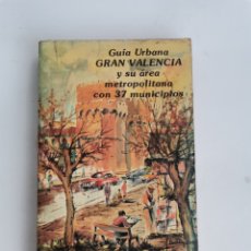 Libros de segunda mano: GUÍA URBANA GRAN VALENCIA Y SU ÁREA METROPOLITANA. Lote 363314660