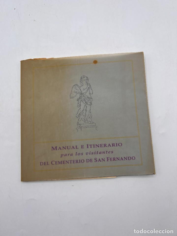 Libros de segunda mano: MANUAL E ITINERARIO PARA LOS VISITANTES DEL CEMENTERIO DE SAN FERNANDO DE SEVILLA. 1990. PAGS: 53