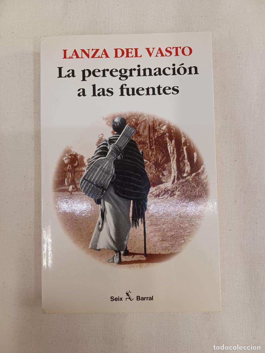 Libri di seconda mano: DEL VASTO, LANZA. LA PEREGRINACI&Oacute;N A LAS FUENTES