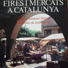 Libros de segunda mano: FIRES I MERCATS DE CATALUNYA. Lote 364293831