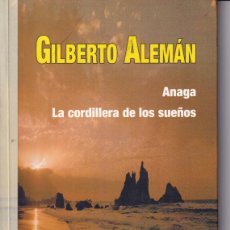 Libros de segunda mano: ANAGA LA CORDILLERA DE LOS SUEÑOS - GILBERTO ALEMAN - TENERIFE. Lote 364569661