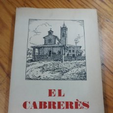 Libros de segunda mano: EL CABRERÈS / FORTIÀ SOLÀ. BCN, 1933. 20X14 CM. 161 P.. Lote 365924296