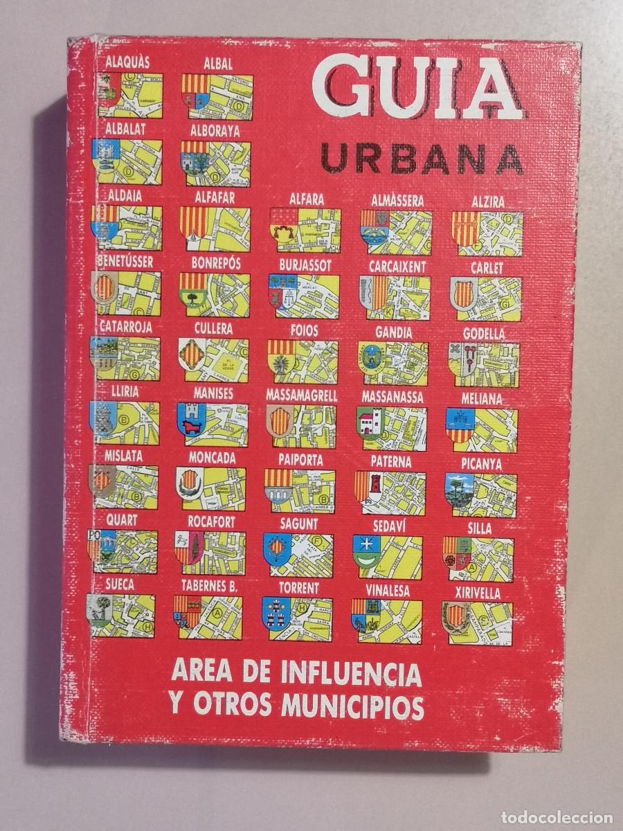Libros de segunda mano: LIBRO - GUIA URBANA DE VALENCIA - Area de Influencia y otros municipios - 1&ordf; Edicion