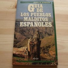 Libros de segunda mano: LIBRO GUÍA DE LOS PUEBLOS MALDITOS ESPAÑOLES - JUAN GARCÍA ATIENZA - ARÍN. Lote 366307746