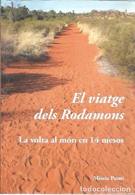 Gebrauchte B&uuml;cher: EL VIATGE DELS RODAMONS LA VOLTA AL MON EN 14 MESOS MIREIA PUNTI