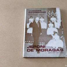 Libros de segunda mano: BAGES - JERONI DE MORAGAS - VIVÈNCIES MANRESANES - SIMEÓ SELGA I UBACH. Lote 366578326
