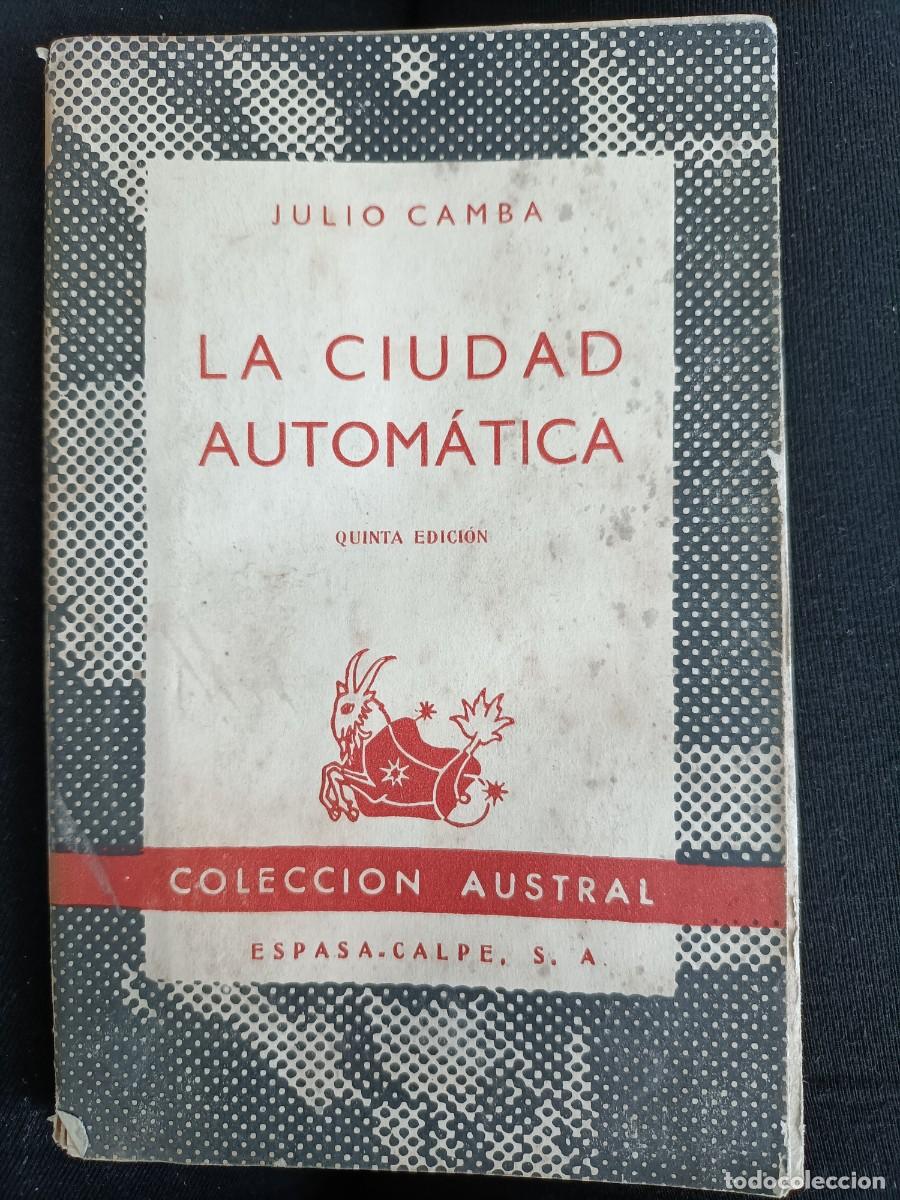 Libros de segunda mano: La ciudad autom&aacute;tica. Julio Camba.1955 - Foto 1