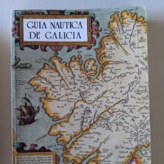 Libros de segunda mano: GUIA NAUTICA DE GALICIA - EDITOR JOSE PORTO GONZALEZ 1991 - CON CARTAS