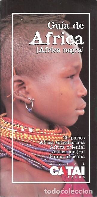 Gebrauchte B&uuml;cher: GUIA DE AFRICA AFRICA NEGRA GUIAS CATAI TOURS