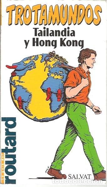 Gebrauchte B&uuml;cher: LA GUIA ROUTARD TROTAMUNDOS TAILANDIA Y HONG KONG SALVAT