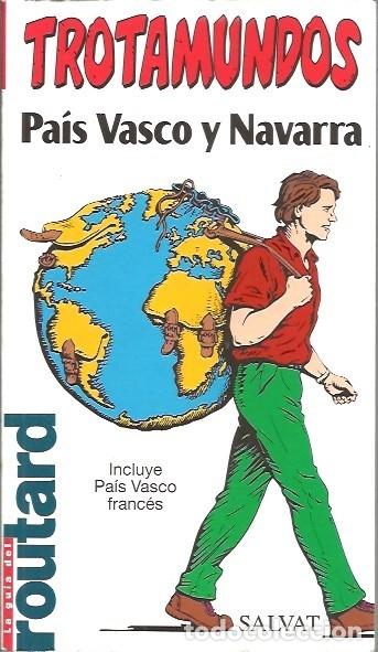 Gebrauchte B&uuml;cher: LA GUIA DEL ROUTARD TROTAMUNDOS PAIS VASCO Y NAVARRA SALVAT 2001