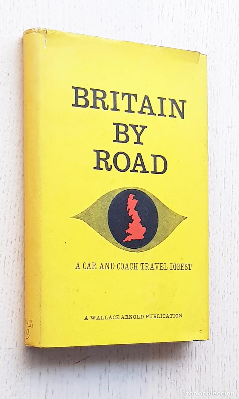 Gebrauchte B&uuml;cher: BRITAIN BY ROAD: Car and Coach Travel Digest - BREWER, Leslie (written and compiled)