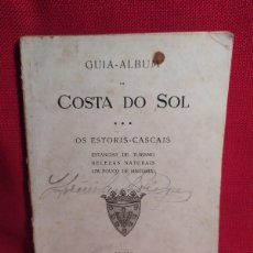 Libros de segunda mano: GUIA-ALBUM DA COSTA DO SOL. OS ESTORIS-CASCAIS.. Lote 369137161