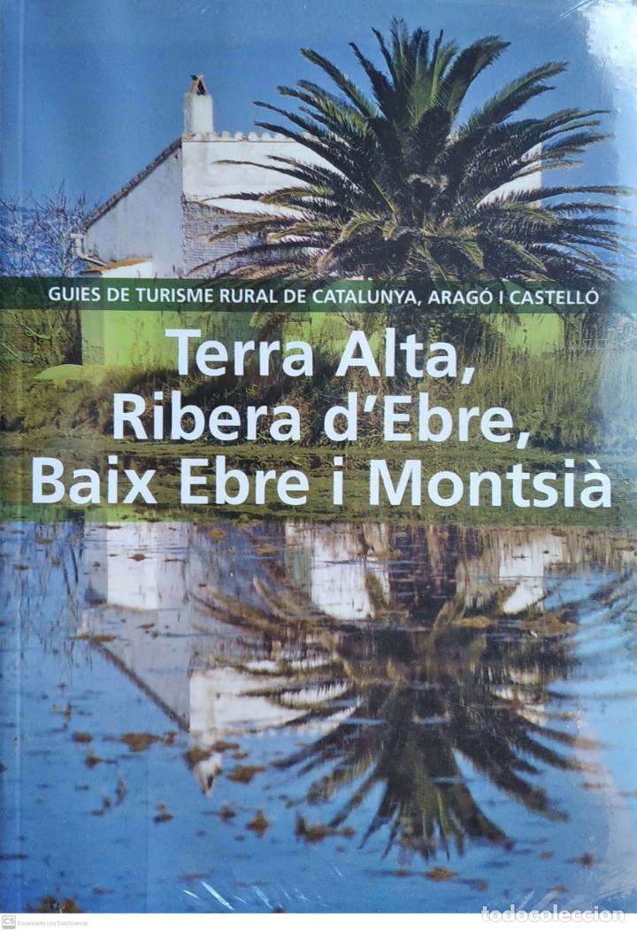 Libri di seconda mano: Guies de Turisme Rural de Catalunya, Arag&oacute; i Castell&oacute;. 9 Terra Alta, Ribera d'Ebre, Baix Ebre i Mont