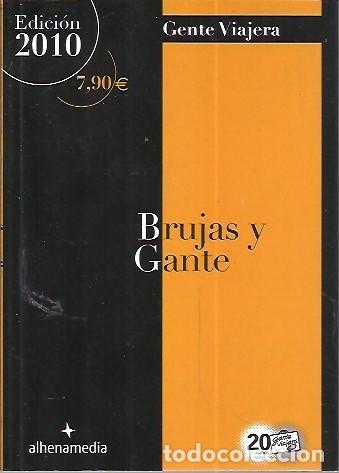 Gebrauchte B&uuml;cher: GENTE VIAJERA BRUJAS Y GANTE ALHENAMEDIA EDICION 2010