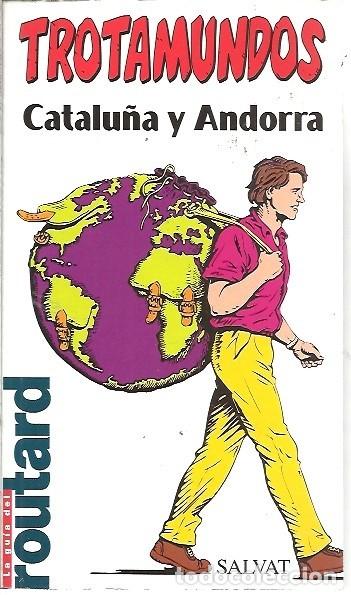 Gebrauchte B&uuml;cher: LA GUIA DEL ROUTARD TROTAMUNDOS CATALU&Ntilde;A Y ANDORRA SALVAT 2002