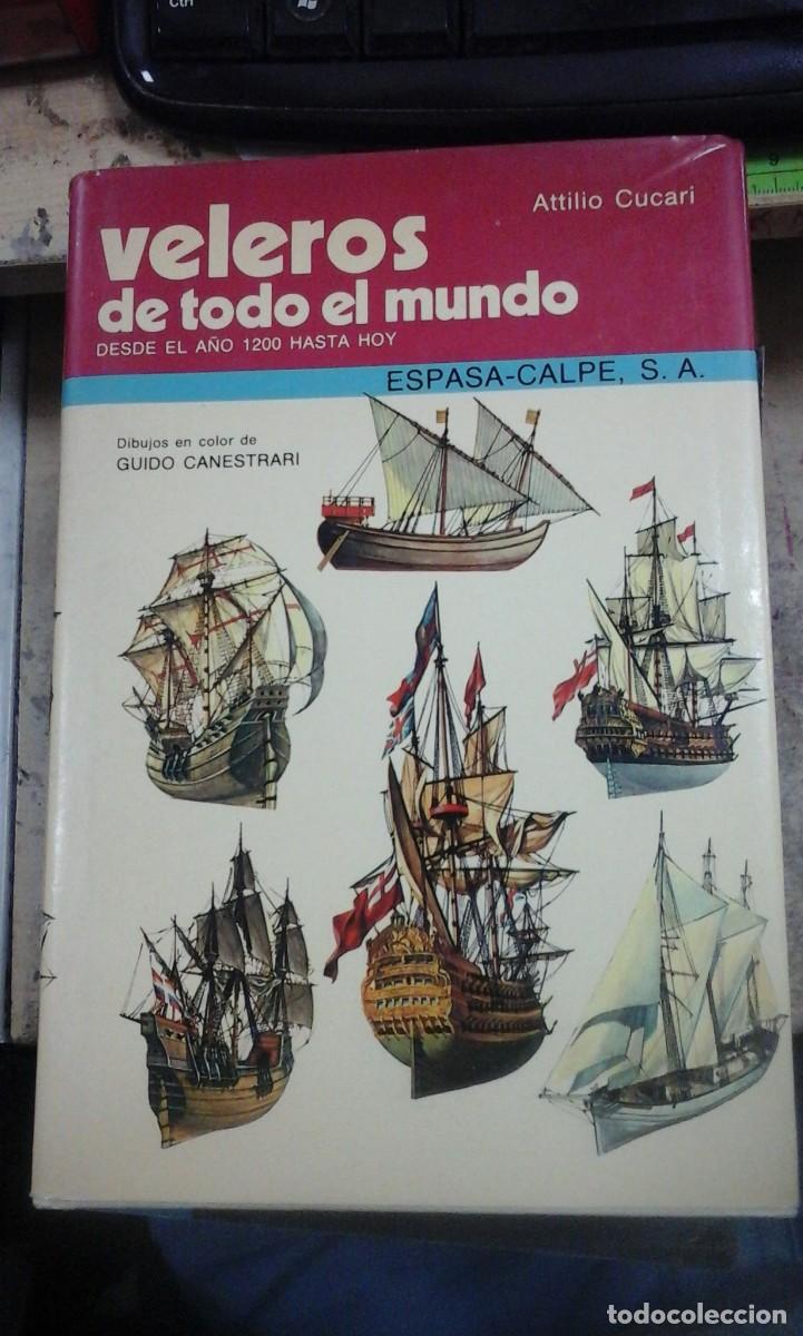 Libri di seconda mano: VELEROS DE TODO EL MUNDO. Desde el a&ntilde;o 1200 hasta hoy (Madrid, 1978)