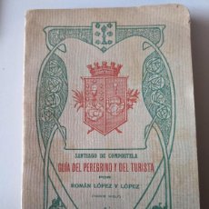 Libros de segunda mano: GUIA DEL PEREGRINO Y TURISTA SANTIAGO COMPOSTELA - LOTE OFERTA SALDO AÑOS 1920 1928 1950