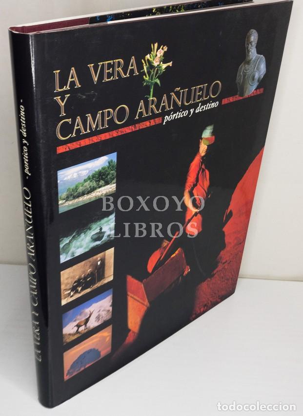 Libros de segunda mano: S&Aacute;NCHEZ ZABALA, Ricardo y otros. La Vera y Campo Ara&ntilde;uelo (P&oacute;rtico y destino)