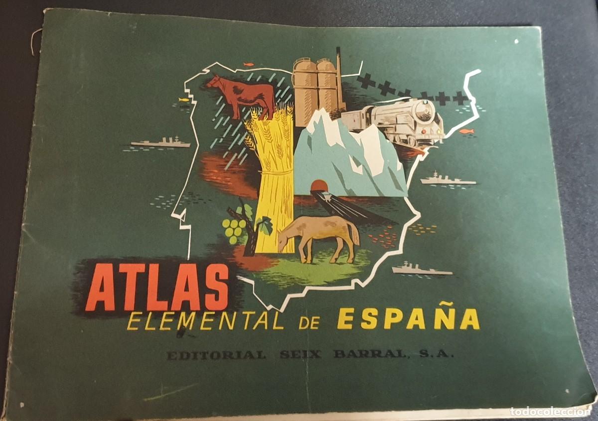 Libros de segunda mano: ATLAS ELEMENTAL DE ESPA&Ntilde;A EDITORIAL SEIX BARRAL ARTURO MARTORELL A&Ntilde;OS 50