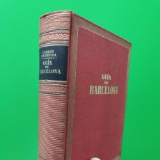 Libros de segunda mano: GUIA DE BARCELONA - CARLOS SOLDEVILA. Lote 380680029