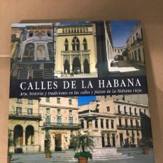 Libros de segunda mano: CALLES DE LA HABANA. MANUEL FERNÁNDEZ SANTALICES. EDITORIAL AGUALARGA. Lote 380692874