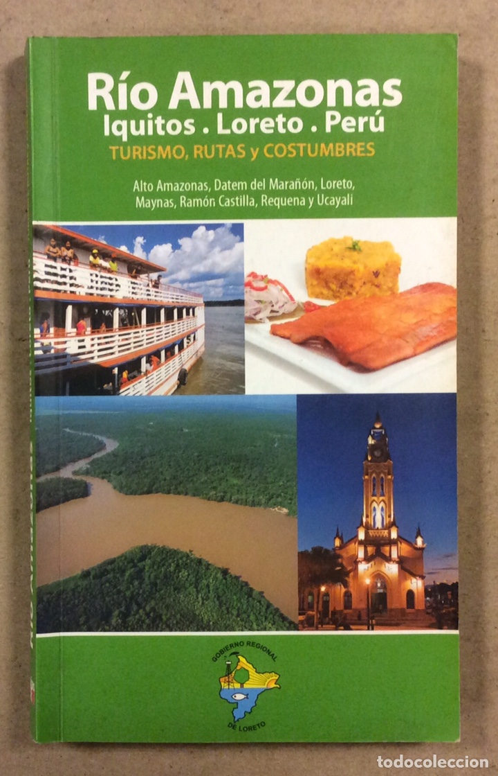 Libros de segunda mano: R&Iacute;O AMAZONAS (IQUITOS, LORETO - PER&Uacute;). TURISMO, RUTAS Y COSTUMBRES. CESAR A. VEGA