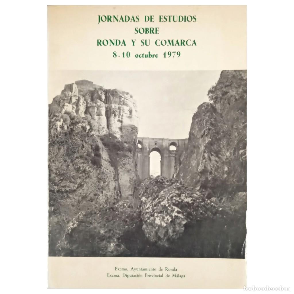 Libri di seconda mano: JORNADAS DE ESTUDIOS SOBRE RONDA Y SU COMARCA. 8-10 Octubre 1979. Varios autores