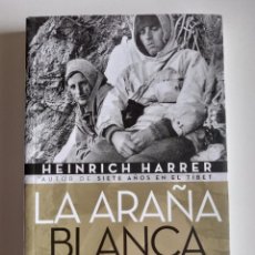 Libros de segunda mano: LA ARAÑA BLANCA. LA HISTORIA DE LAS ESCALADAS A LA PARED NORTE DEL EIGER HARRER, HEINRICH DESNIVEL. Lote 381753834