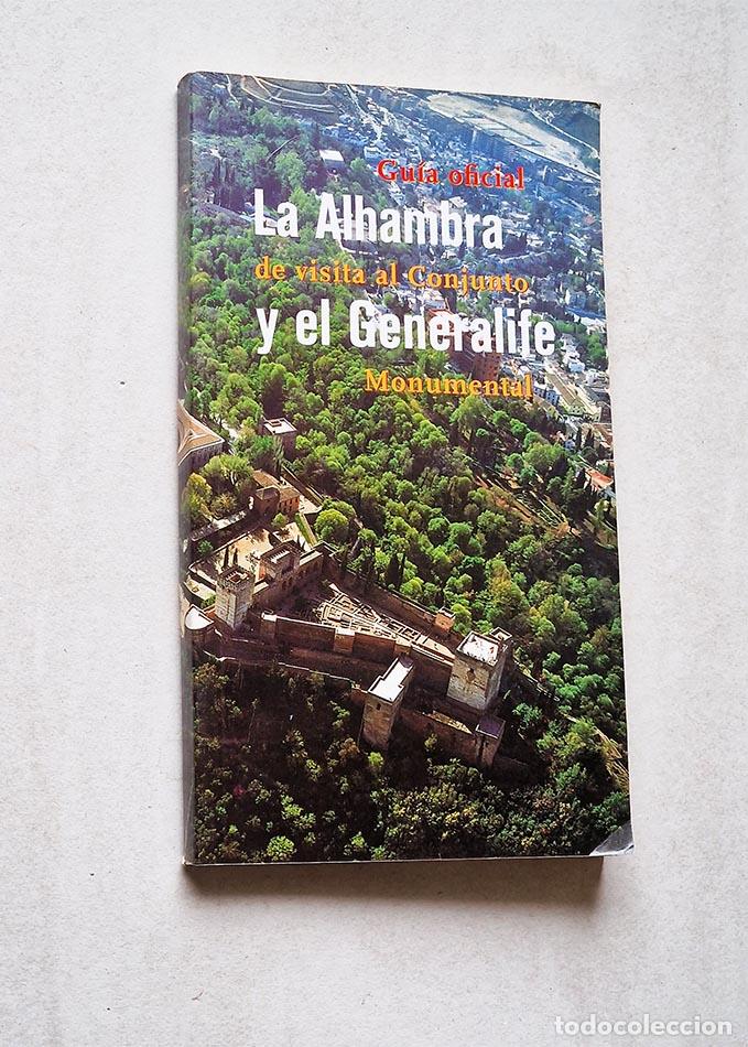 Gebrauchte B&uuml;cher: LA ALHAMBRA DE VISITA AL CONJUNTO Y EL GENERALIFE MONUMENTAL. GU&Iacute;A OFICIAL - BERM&Uacute;DEZ L&Oacute;PEZ, Jos&eacute;