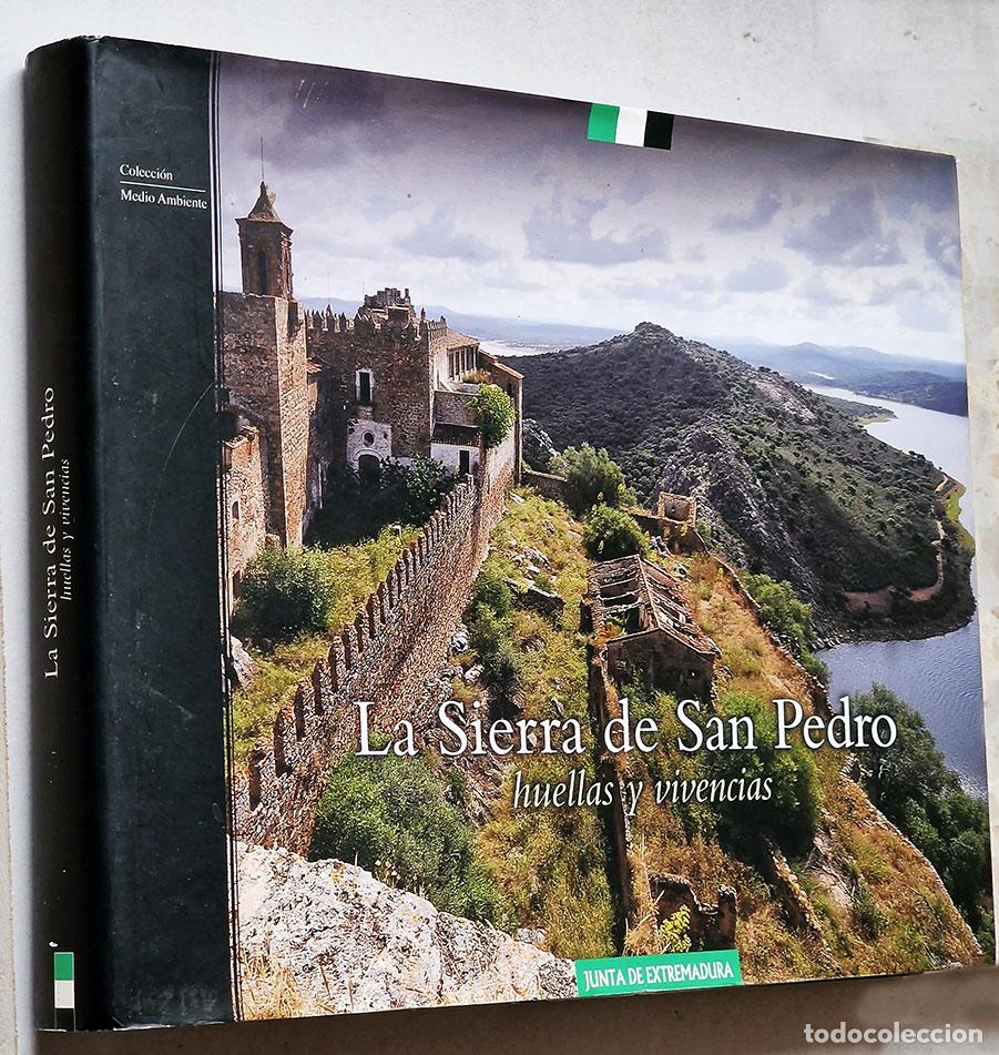 Gebrauchte B&uuml;cher: LA SIERRA DE SAN PEDRO: Huellas y Vivencias - VV,AA.