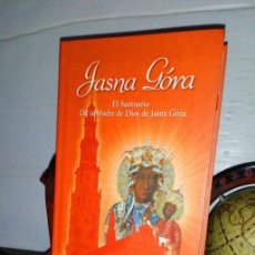 Libros de segunda mano: LA GUÍA EN ESPAÑOL EL SANTUARIO DE LA MADRE DE DIOS DE JASNA GÓRA - JERZY TOMZINSKI Y JAN GOLONKA. Lote 382353134