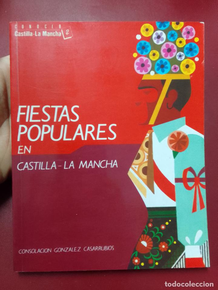 Gebrauchte B&uuml;cher: Consolaci&oacute;n Gonz&aacute;lez Casarrubios: Fiestas populares en Castilla-La Mancha