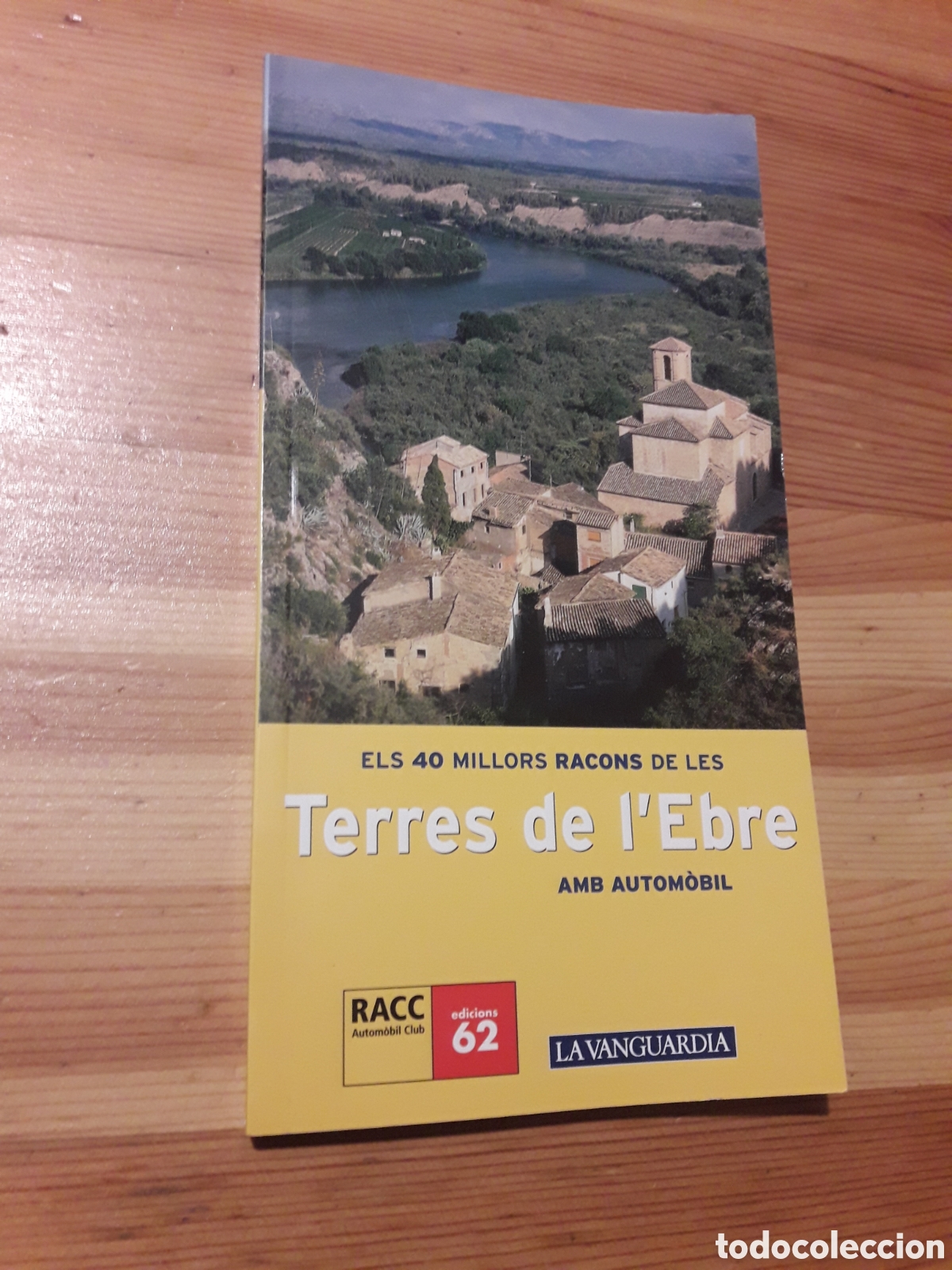 Libros de segunda mano: Els 40 millors racons de les Terres de l'Ebre amb automobil
