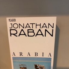 Libros de segunda mano: ARABIA / JONATHAN RABAN. Lote 383229984