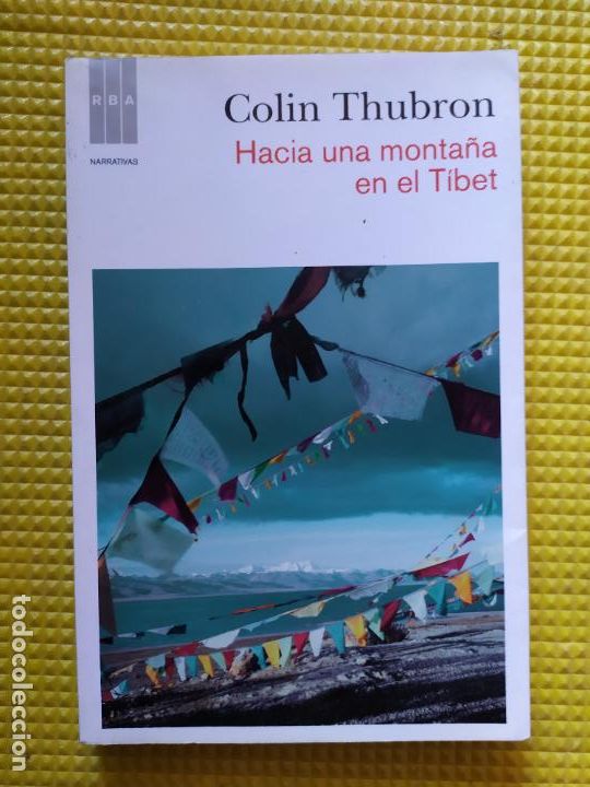 Libros de segunda mano: HACIA UNA MONTA&Ntilde;A EN EL TIBET COLIN THUBRON
