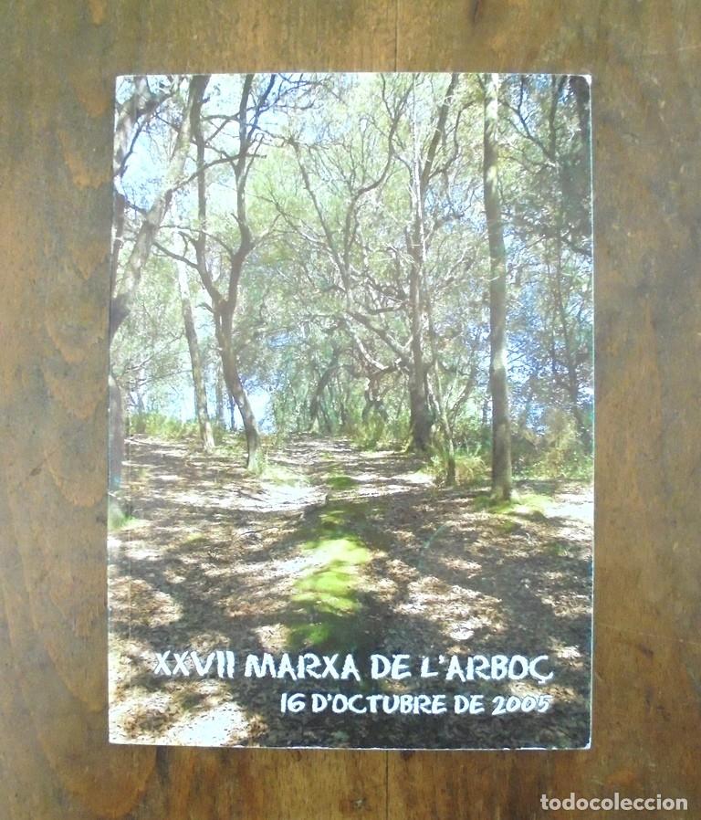 Libri di seconda mano: XXVII Marxa de l&rsquo;Arbo&ccedil; 2005 la Bisbal d'Empord&agrave;
