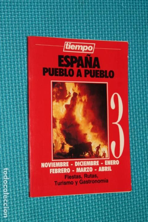 Libri di seconda mano: ESPA&Ntilde;A PUEBLO A PUEBLO, N&ordm; 3, TIEMPO, FIESTAS, RUTAS, TURISMO Y GASTRONOMIA