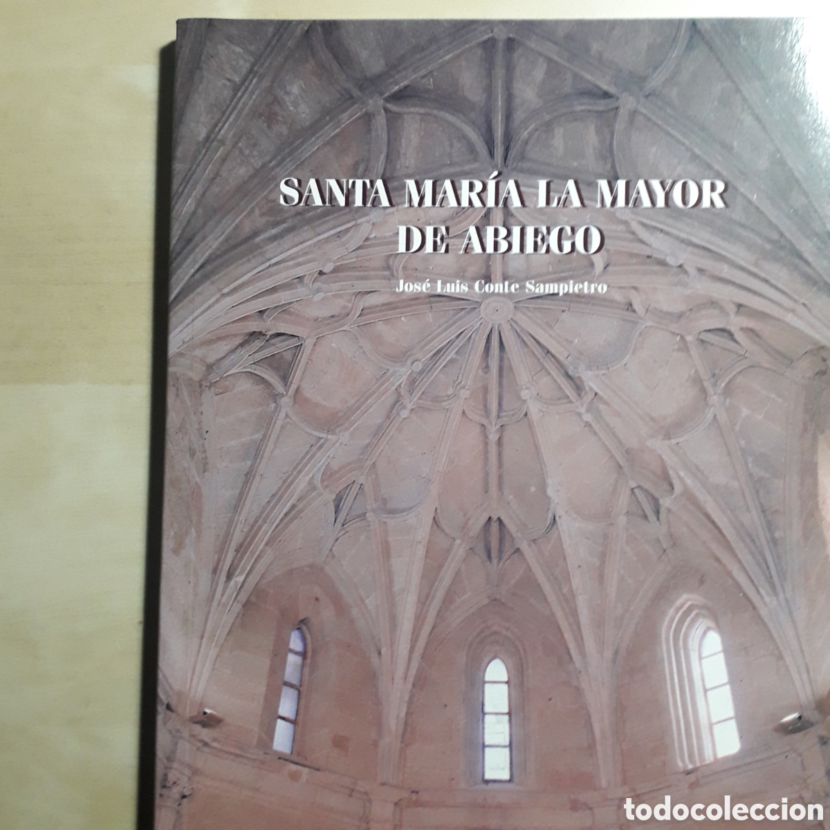 Libros de segunda mano: J.L Conte: Sta. Mar&iacute;a la Real de Abiego. Ayto de Abiego, 1999. 107 p&aacute;gs.