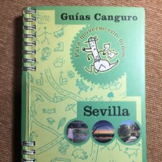 Libros de segunda mano: GUIAS CANGURO SEVILLA PARA MOVERSE CON NIÑOS. Lote 385126634