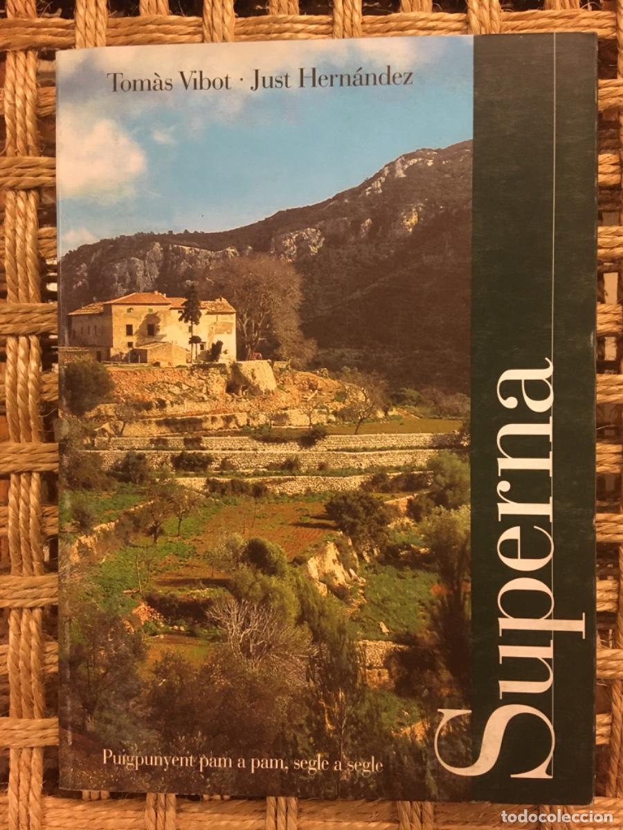 Libros de segunda mano: SUPERNA, PUIGPUNYENT PAM A PAM, MALLORCA, TOMAS VIBOT I JUST HERNANDEZ