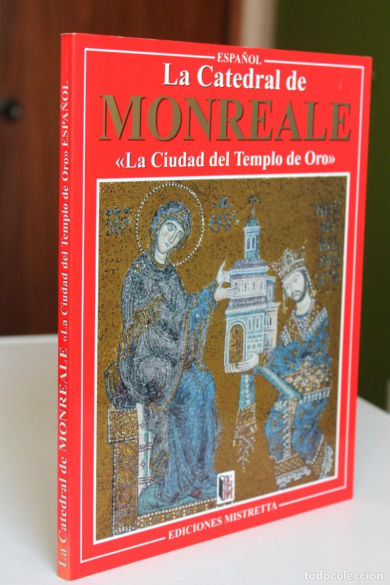 Libri di seconda mano: Giuseppe Schir&ograve; - La Catedral de Monreale. La Ciudad del Templo de Oro - Mistretta