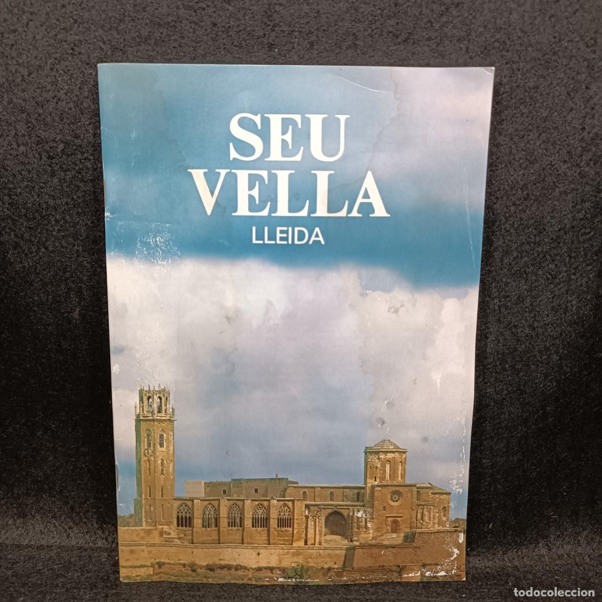 Libros de segunda mano: SEU VELLA DE LLEIDA - CATEDRAL ANTIGA DE LLEIDA - FULLET&Oacute; INFORMATIU / 19.743 CAA