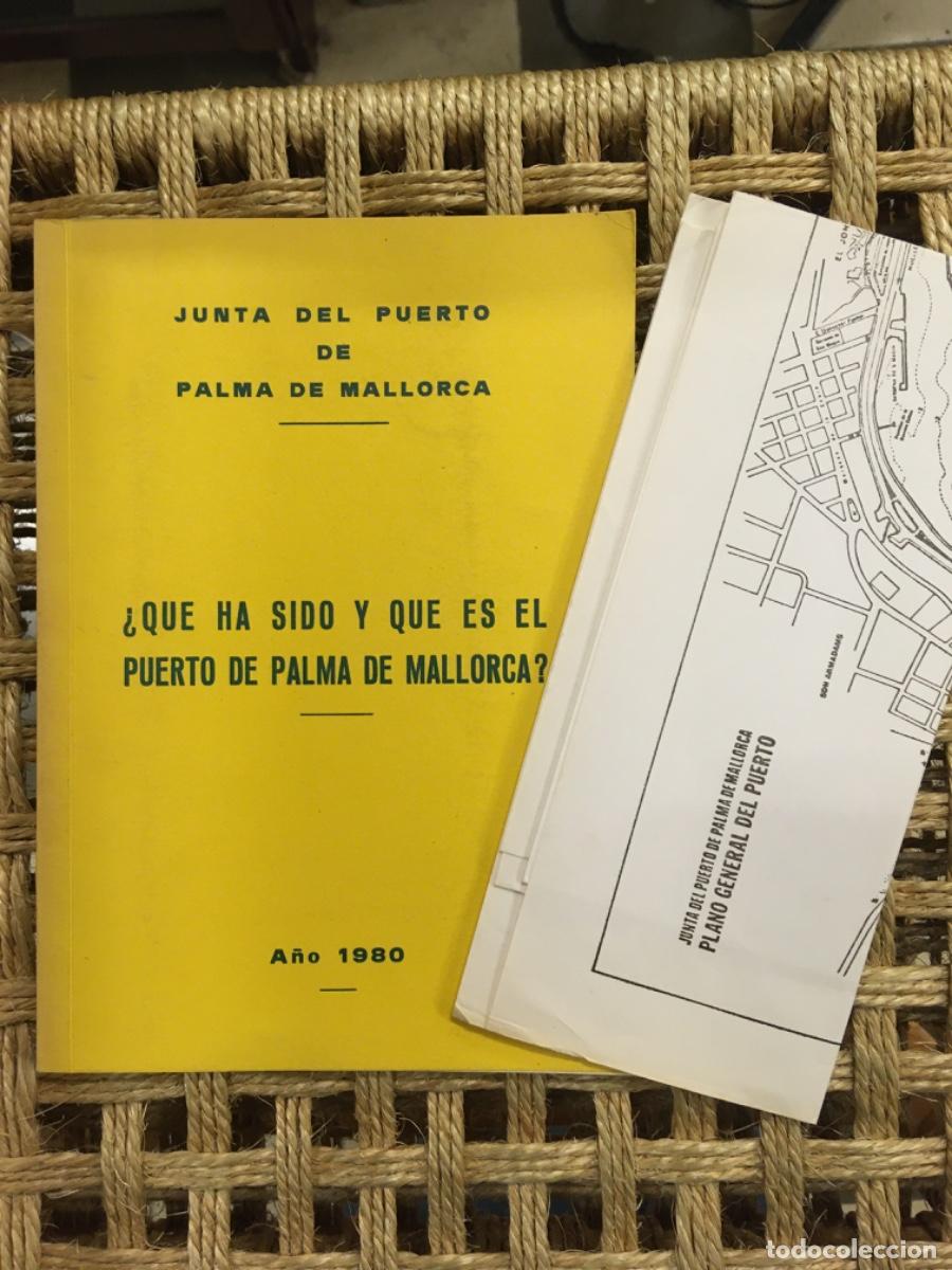 Libros de segunda mano: QUE HA SIDO Y QUE ES EL PUERTO DE PALMA DE MALLORCA, 1980