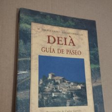 Libros de segunda mano: DEIÀ. GUÍA DE PASEO (Mª ÀNGELS CANO / EDUARD MIRALLES)